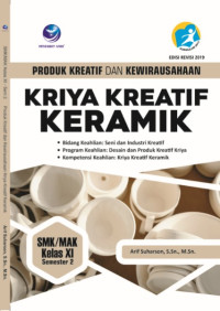 Produk Kreatif dan Kewirausahaan Kriya Kreatif Keramik SMK/ MAK Kelas XI Semester 2