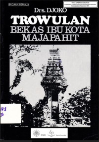 Trowulan Bekas Ibu Kota Majapahit