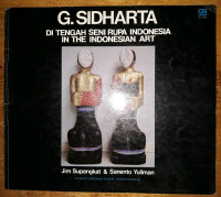 G. Sidharta Di Tengah Seni Rupa Indonesia