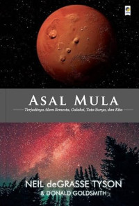 Asal Mula Terjadinya Alam Semesta, Galasi, Tata Surya dan Kita