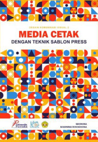 Media Cetak Dengan Teknik Sablon Press