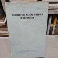 Ensiklopedi Wayang Purwa I (Compendium)